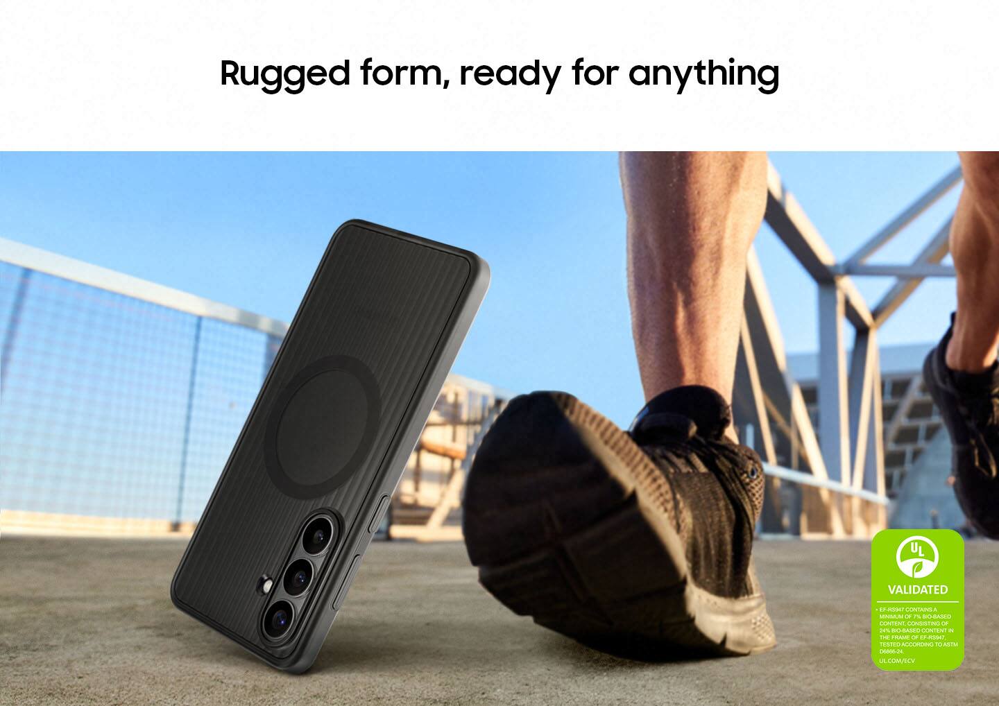 Rugged form, ready for anything

UL VALIDATED - DA UOL? CONUUNL A MIMMUM 7 BIO-BASED CONTENT CONSISTING OF 2% OR MORE CONTENT IN THE FRAME OF F-RS4. TESTED ACCORDING TO ASTM D6006-24 LIL COMPEXY