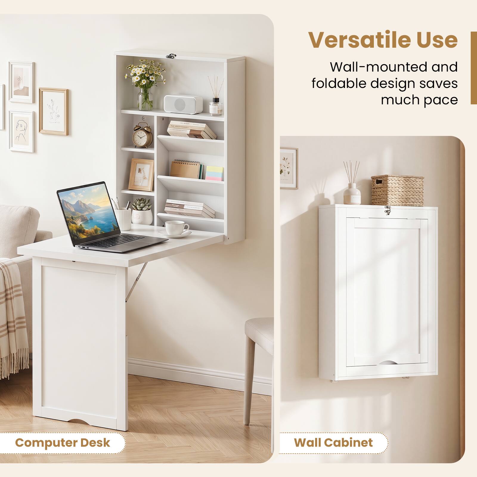 Versatile Use  
Wall-mounted and foldable design saves much pace  

Computer Desk Wall Cabinet