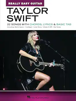 Hal Leonard - Taylor Swift Easy Guitar Songbook – 22 Pop Songs, Chords, Lyrics & Tab Sheet Music for Beginners