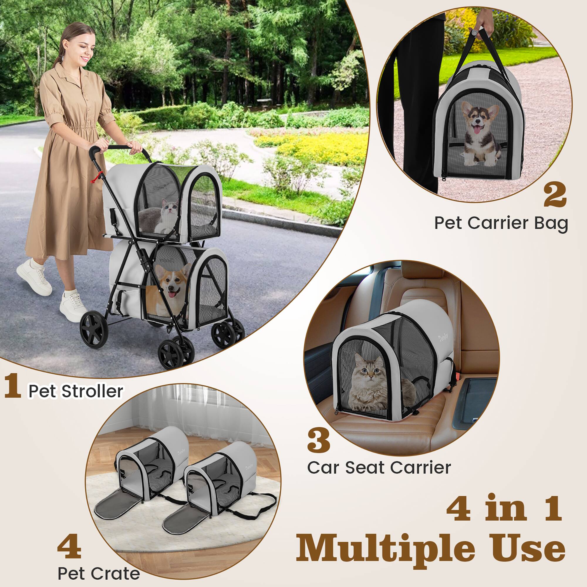 1. Pet Stroller  
2. Pet Carrier Bag  
3. Car Seat Carrier  
4. Pet Crate  

4 in 1 Multiple Use