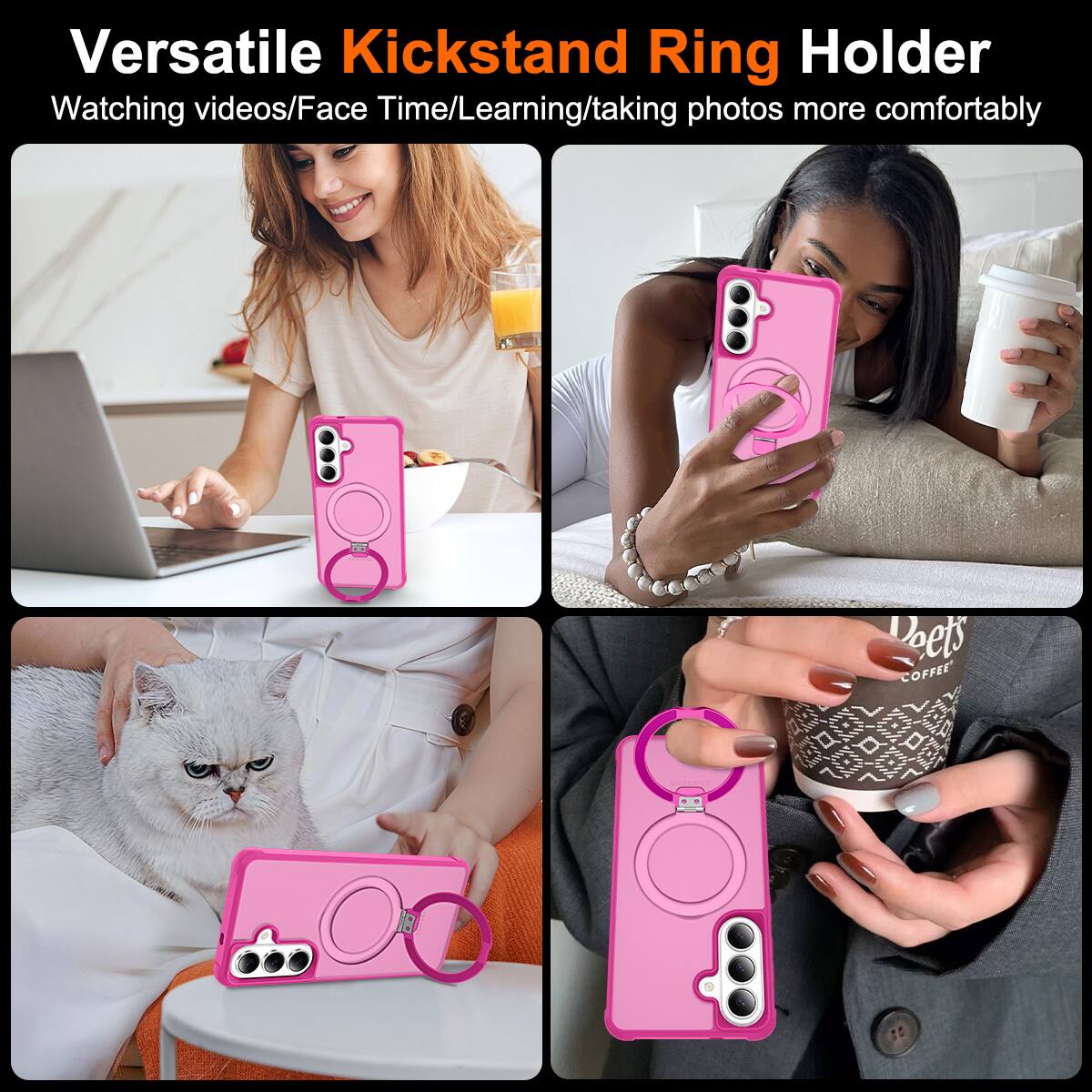 Versatile Kickstand Ring Holder  
Watching videos/Face Time/Learning/taking photos more comfortably