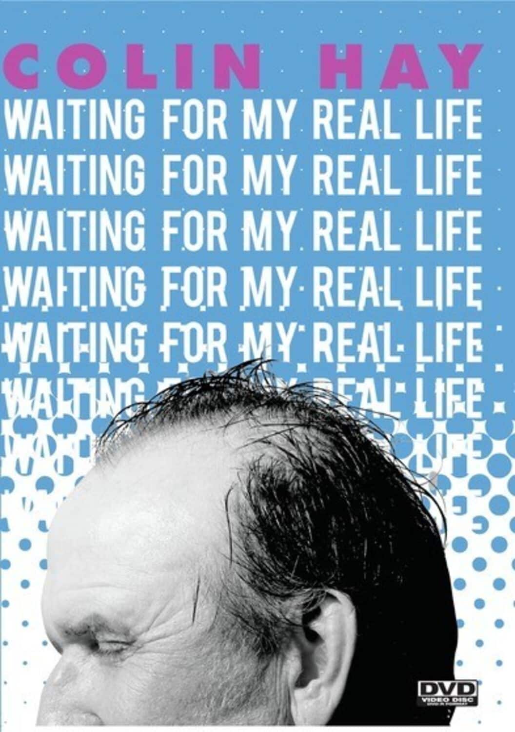 Colin Hay: Waiting For My Real Life  - DVD