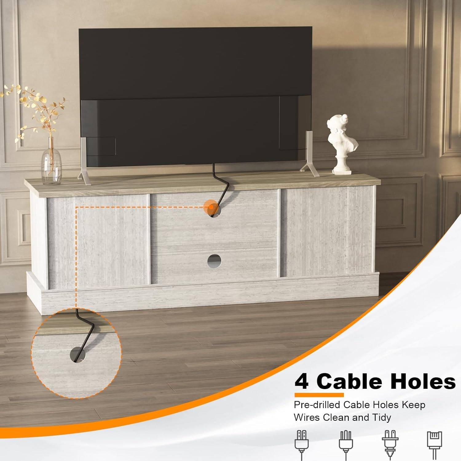 4 Cable Holes  
Pre-drilled Cable Holes Keep Wires Clean and Tidy