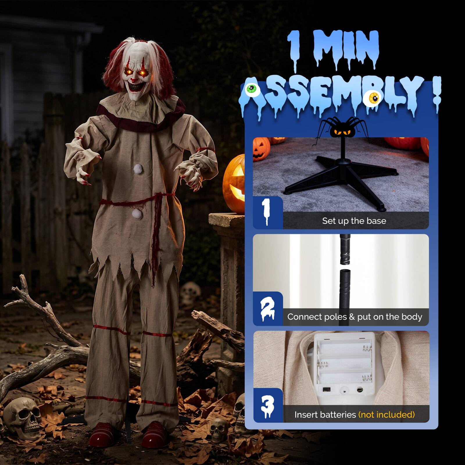 1 MIN ASSEMBLY!

1. Set up the base
2. Connect poles & put on the body
3. Insert batteries (not included)