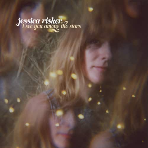 Jessica Risker - I See You Among The Stars  - VINYL LP