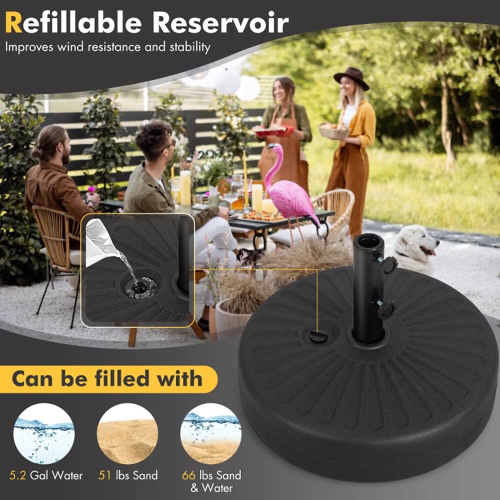 Refillable Reservoir  
Improves wind resistance and stability  

Can be filled with  
5.2 Gal Water  
51 lbs Sand  
66 lbs Sand & Water