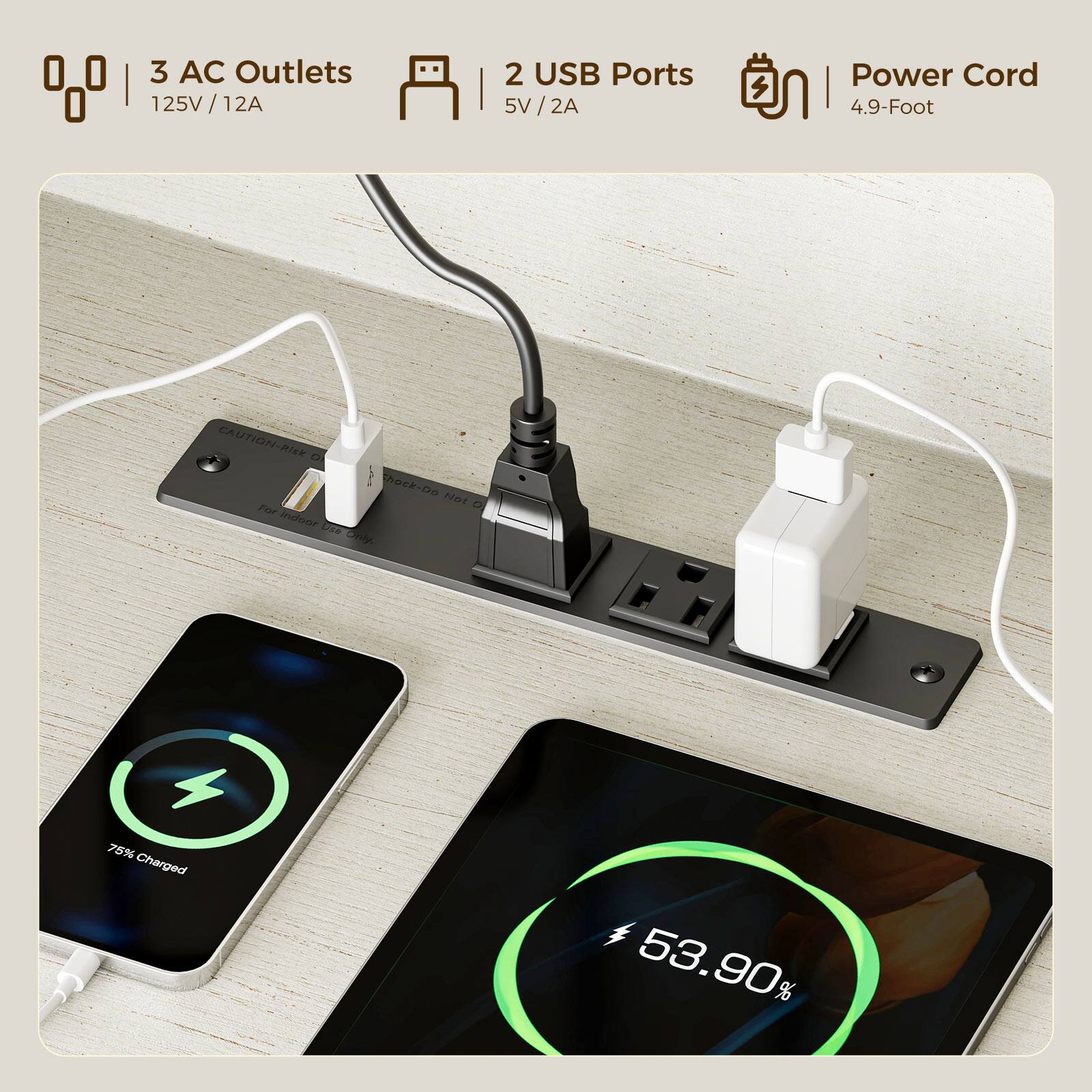 3 AC Outlets 125V/12A  
2 USB Ports 5V/2A  
Power Cord 4.9-Foot  
CAUTION: Risk of Shock - Do Not For Outdoor Use Only.  
75% Charged  
53.90%