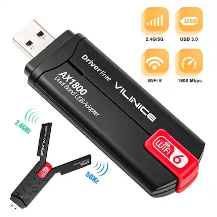 USB 2.4GHz 2.4G/5G USB 3.0 Driver Dual AX1800 Free WiFi 6 1800 Mbps Band USB Adapter
VILINICE
- 2.4GHz
- 5GHz
- USB 3.0
- WiFi 6
- 1800 Mbps
Driver Free
Dual Band USB Adapter