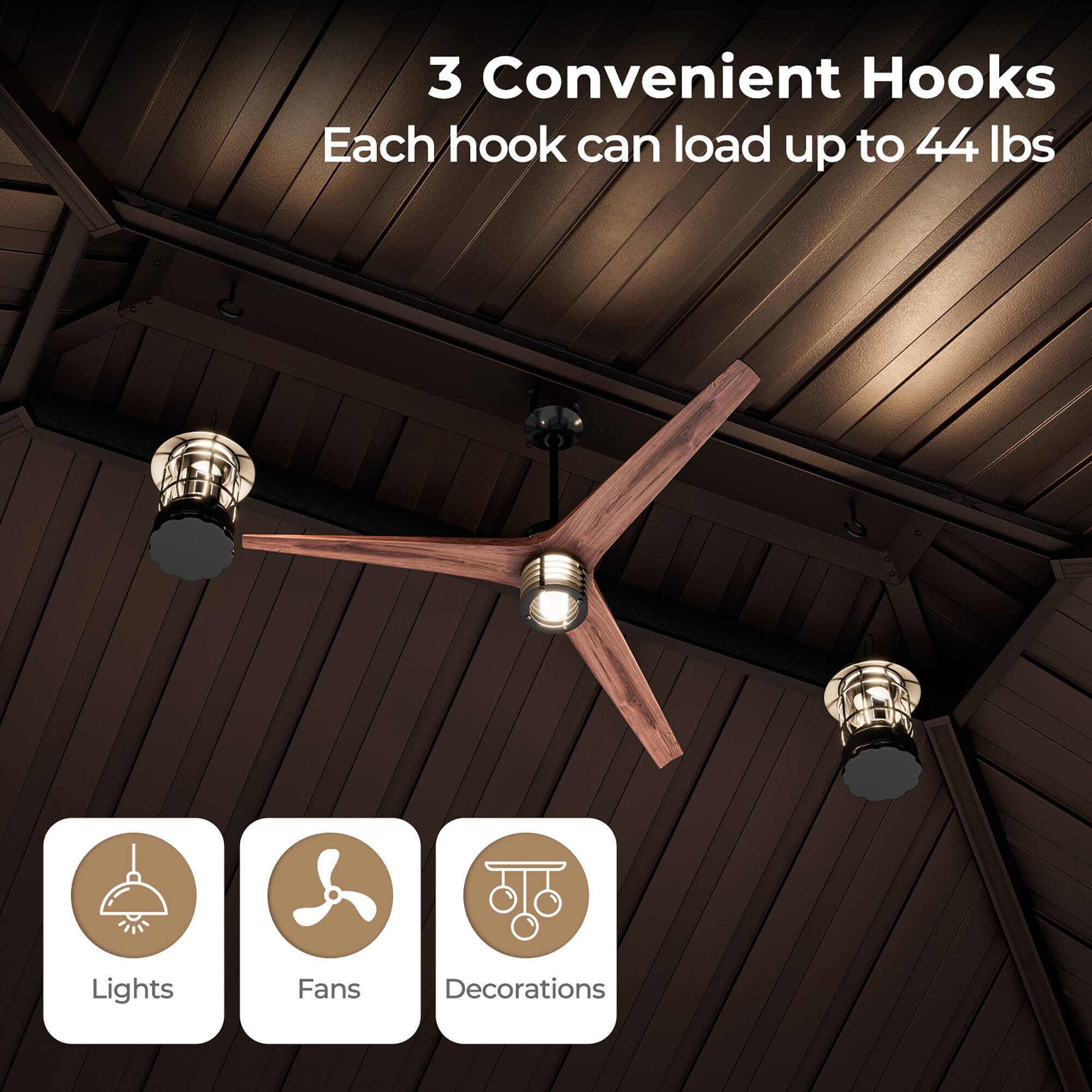 3 Convenient Hooks  
Each hook can load up to 44 lbs  

Lights  
Fans  
Decorations