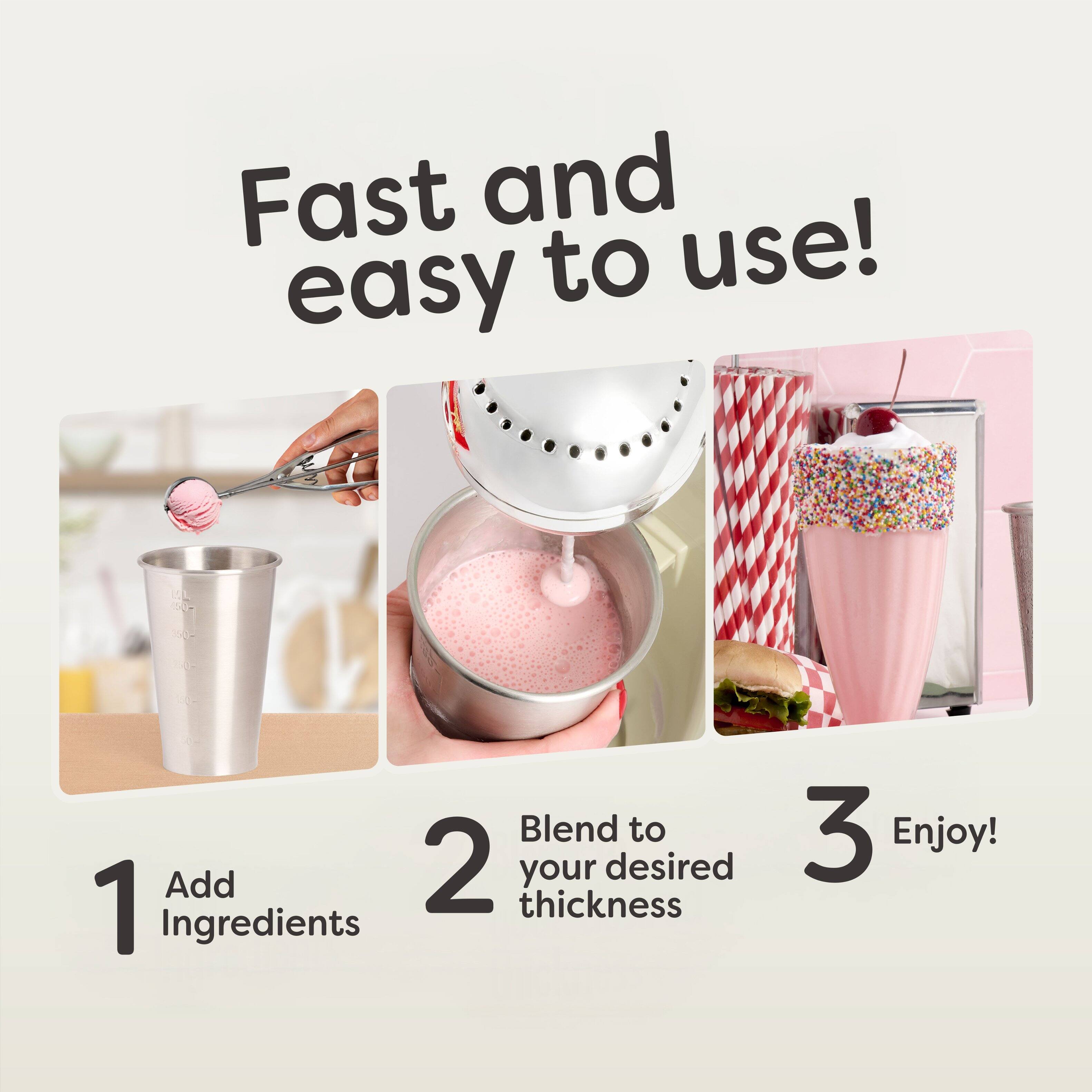 Fast and easy to use!  
1. Add Ingredients  
2. Blend to your desired thickness  
3. Enjoy!