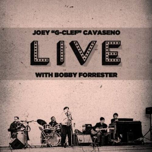 Joey Cavaseno - Live with Bobby Forrester   - COMPACT DISCS [CD] price history on PriceWatchPro