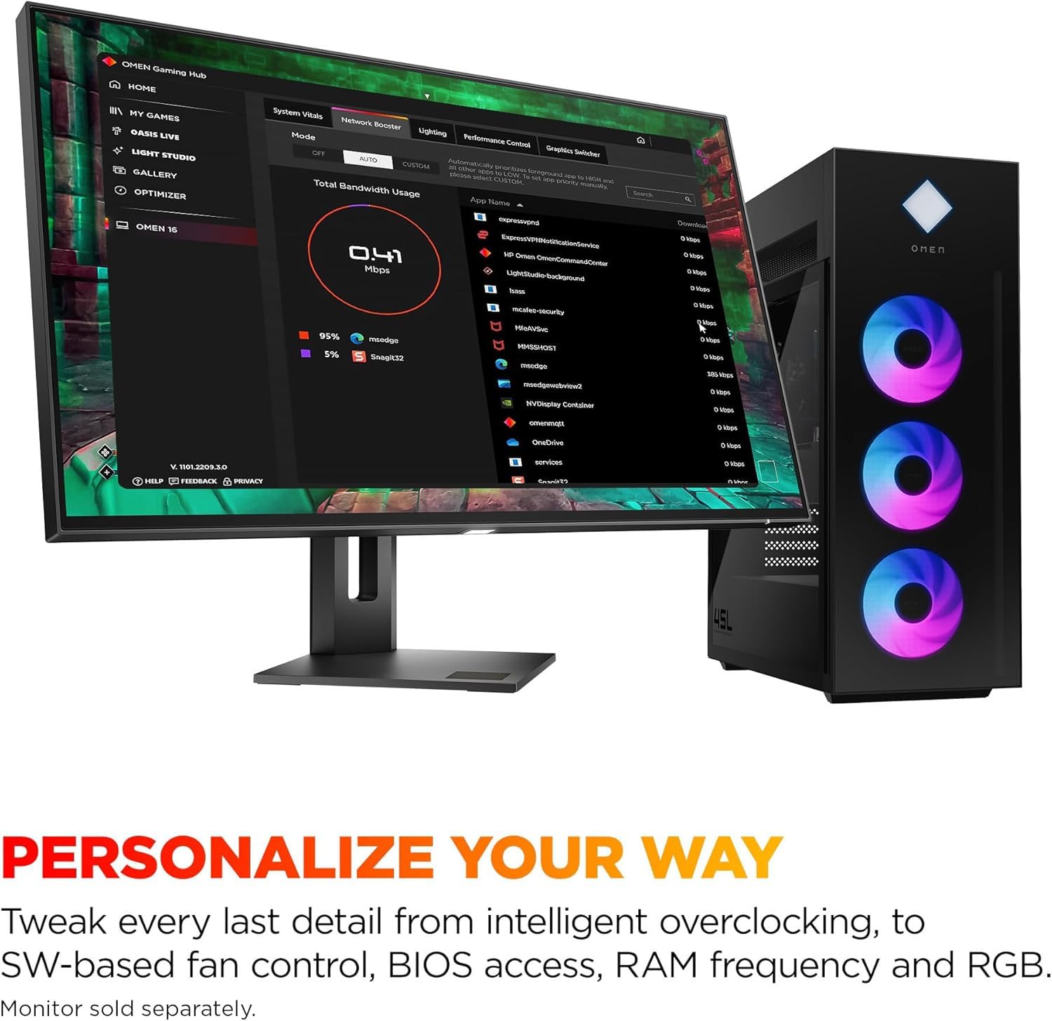 **OMEN Gaming Hub**

- HOME
- MY GAMES
- OASIS LIVE
- LIGHT STUDIO
- GALLERY
- OPTIMIZER
- OMEN 16

**System Visuals**
- Mode: AUTO
- Total Bandwidth Usage: 0.41 Mbps
  - 95% mandoge
  - 5% Snaggit12

**Network Booster**
- App Name | IP | Upload | Download
  - expressvpn | 192.168.1.101 | 0 kbps | 0 kbps
  - expressvpn | 192.168.1.101 | 0 kbps | 0 kbps
  - Lights | 192.168.1.101 | 0 kbps | 0 kbps
  - Masa | 192.168.1.101 | 0 kbps | 0 kbps
  - Masa | 192.168.1.101 | 0 kbps | 0 kbps
  - Masa | 192