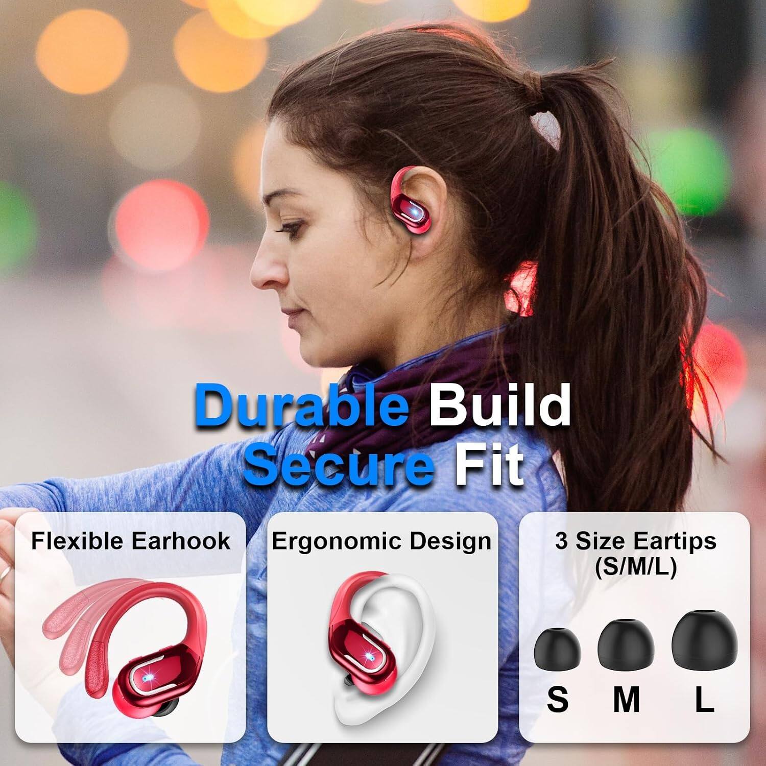 Durable Build Secure Fit

Flexible Earhook Ergonomic Design

3 Size Eartips (S/M/L)

S M L