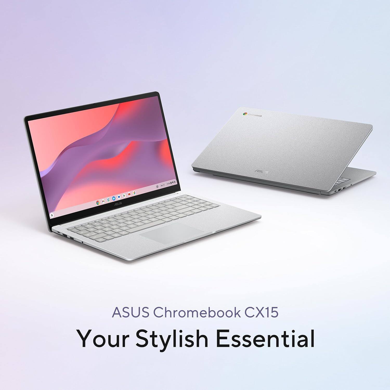 ASUS Chromebook CX15  
Your Stylish Essential