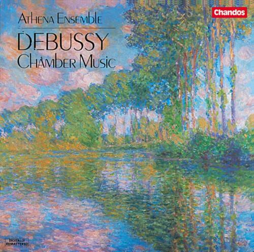 Athena Ensemble  
DEBUSSY  
Chamber Music  

Chandos  
Digitally Remastered