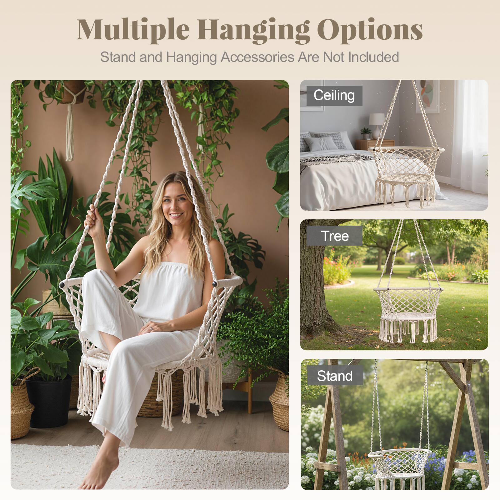 Multiple Hanging Options  
Stand and Hanging Accessories Are Not Included  

Ceiling  
Tree  
Stand