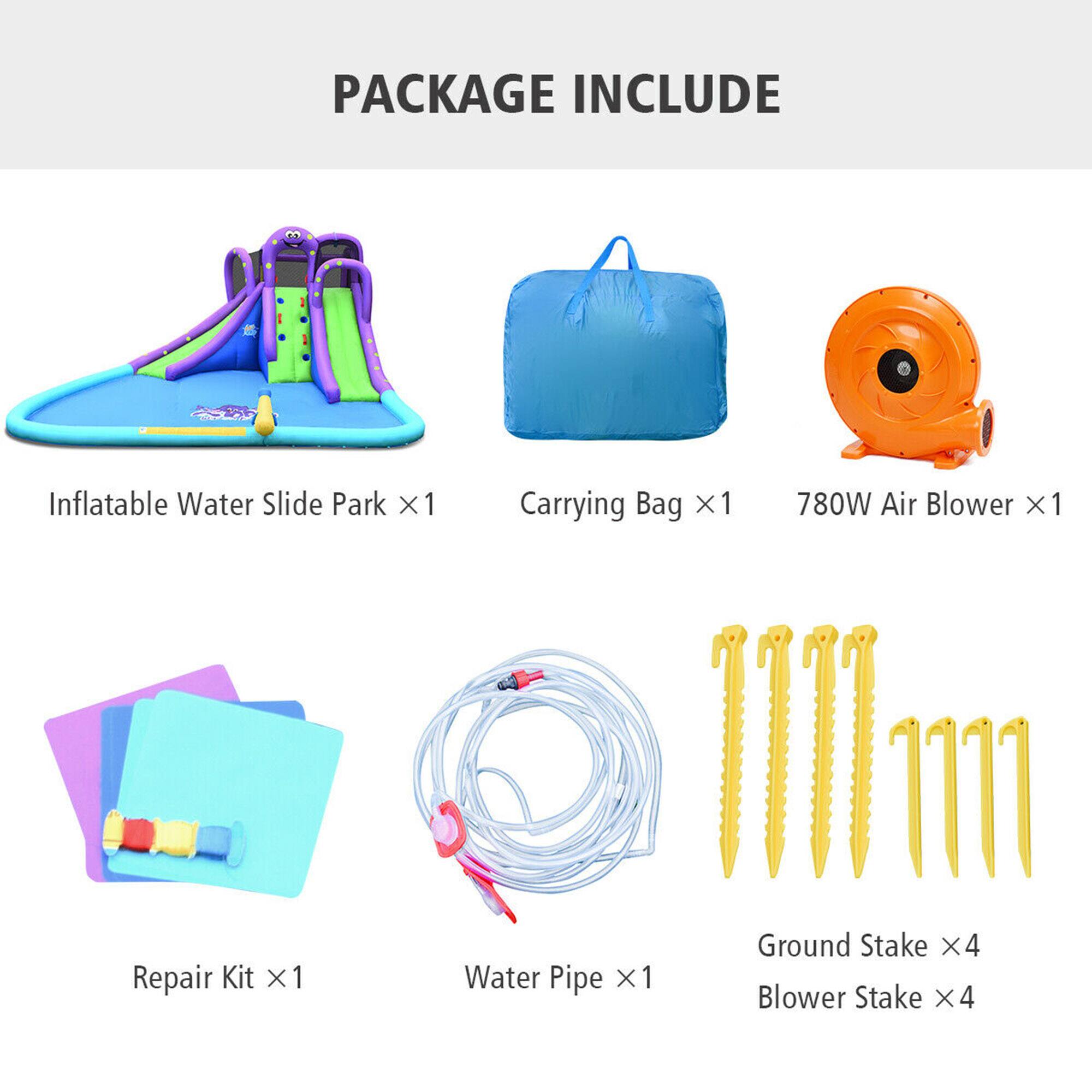 PACKAGE INCLUDE

- Inflatable Water Slide Park x1
- Carrying Bag x1
- 780W Air Blower x1
- Repair Kit x1
- Water Pipe x1
- Ground Stake x4
- Blower Stake x4