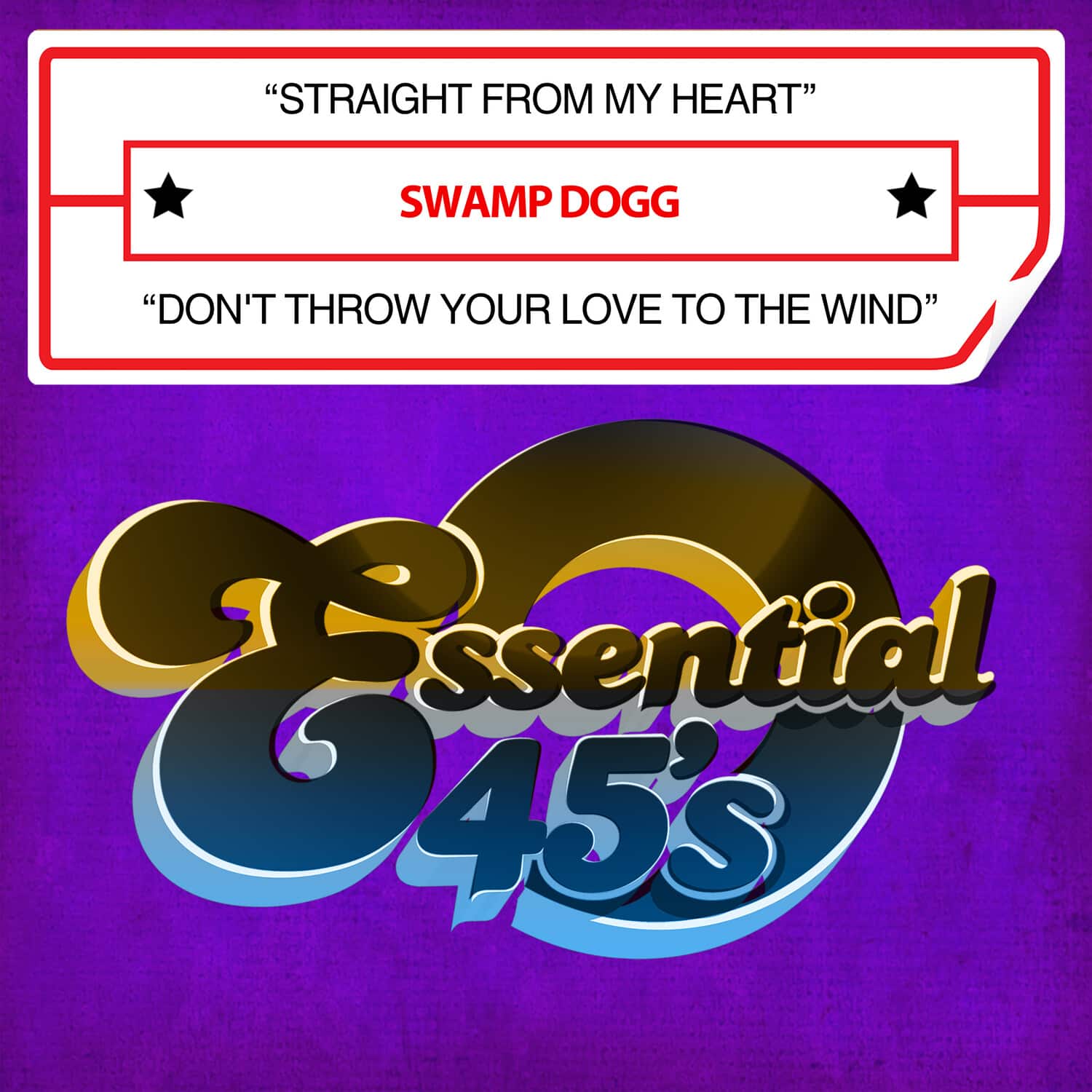 Swamp Dogg - Straight From My Heart / Don't Throw Your Love To The Wind (Digital 45)  - COMPACT DISCS