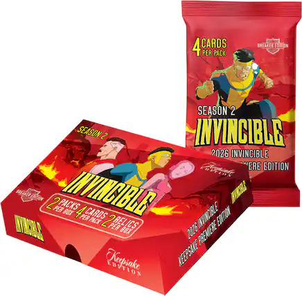 4 CARDS PER PACK
BREAKER EDITION
SEASON 2
INVINCIBLE
2026 INVINCIBLE
'ERE EDITION
EDITION
BREAKER EDITION
2 PACKS
INVINCIBLE
ITARBLA
2 PACKS PER BOX
4 PER CARDS
INVINCIBLE
E EDITION
WIBRC PACK
2 PER RELICS BOX
2026 PREMIERE
Keepsake
KEEP