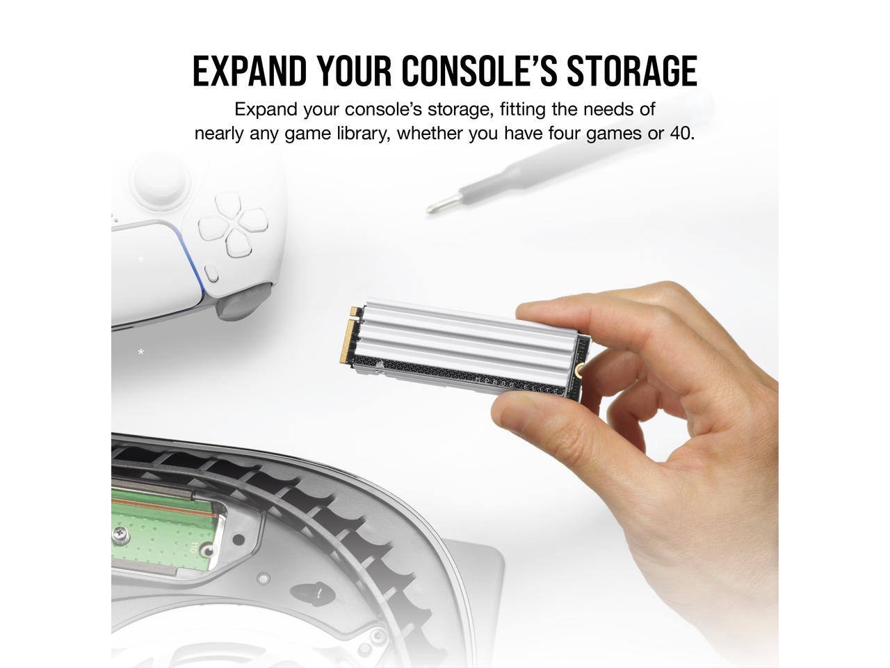 EXPAND YOUR CONSOLE'S STORAGE

Expand your console's storage, fitting the needs of nearly any game library, whether you have four games or 40.