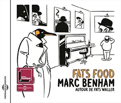 Waller,Fats / Benham,Marc - Fats Food - Autour De Fats Waller  - COMPACT DISCS