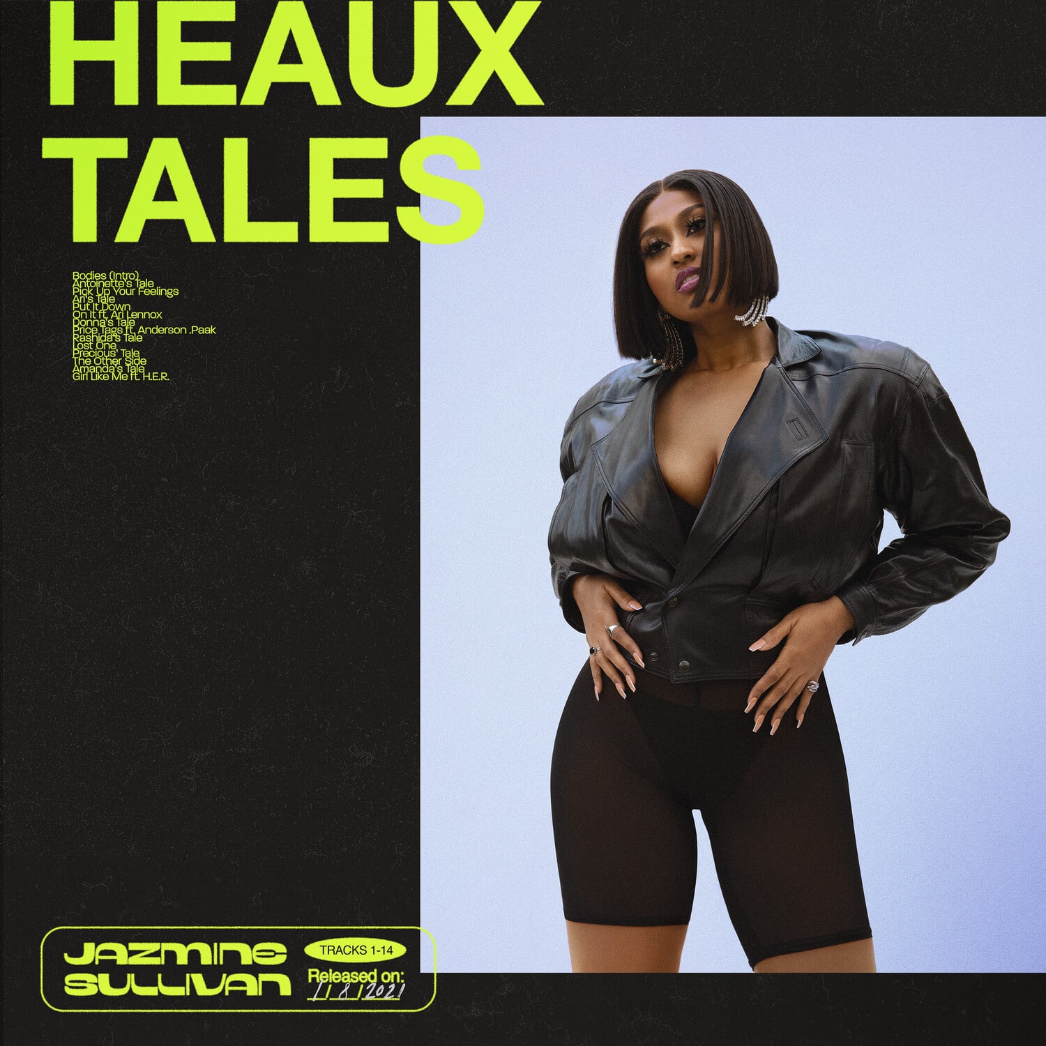 HEAUX TALES

JAZMINE SULLIVAN

TRACKS 1-14  
Released on: 11/18/2021