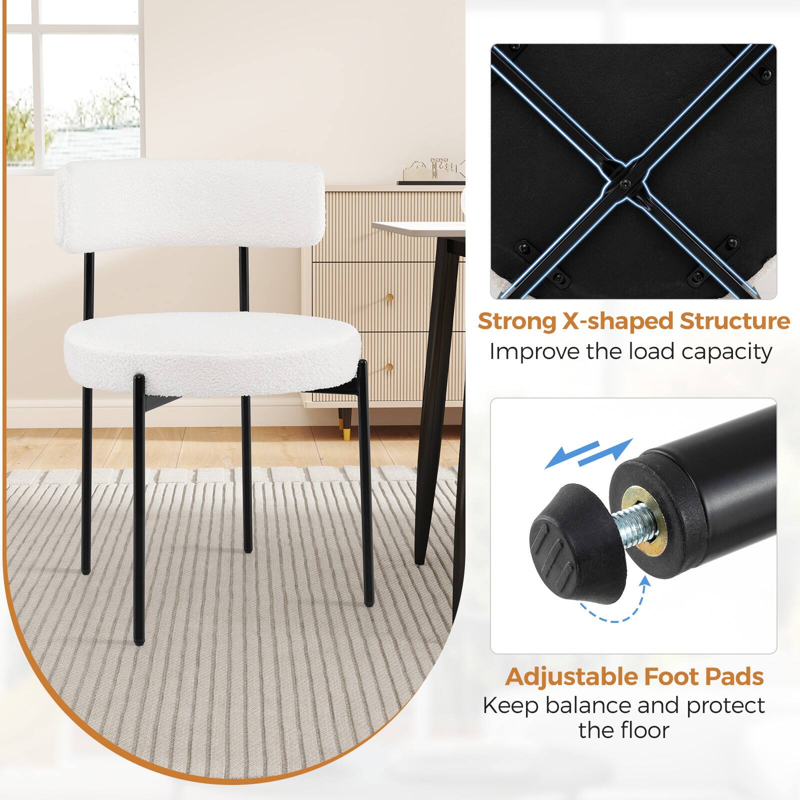 Strong X-shaped Structure  
Improve the load capacity  

Adjustable Foot Pads  
Keep balance and protect the floor