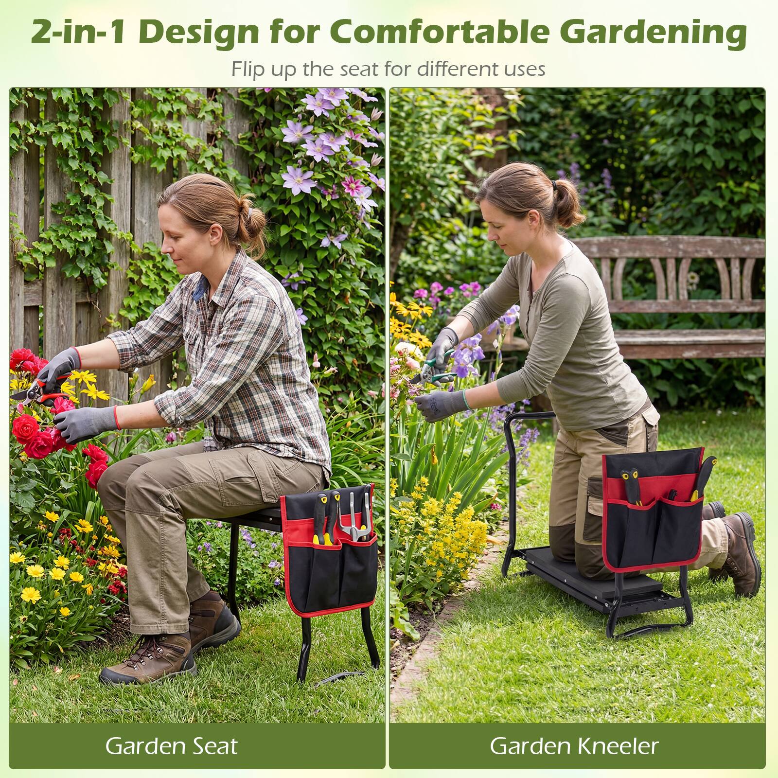 2-in-1 Design for Comfortable Gardening  
Flip up the seat for different uses  

Garden Seat  
Garden Kneeler