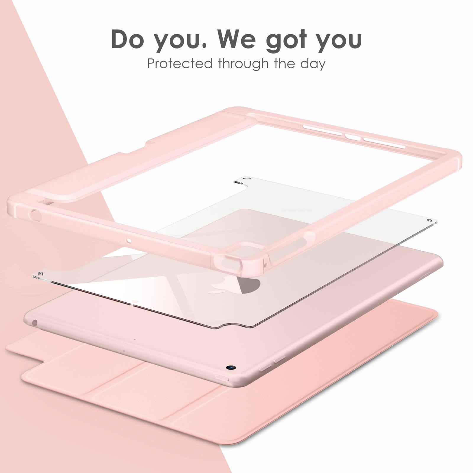 Do you. We got you  
Protected through the day