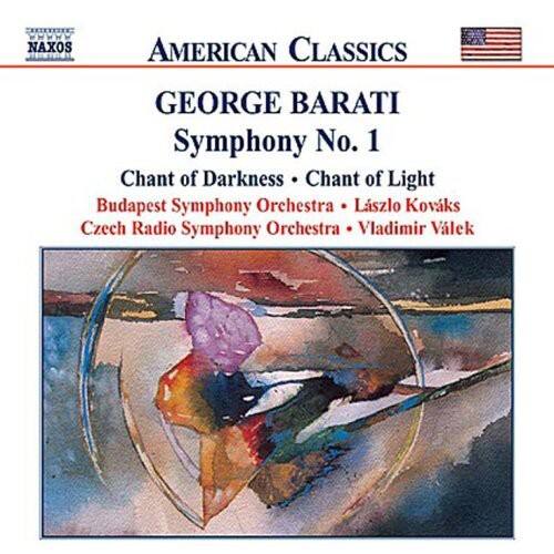 AMERICAN CLASSICS

GEORGE BARATI  
Symphony No. 1  
Chant of Darkness • Chant of Light  
Budapest Symphony Orchestra • László Kovács  
Czech Radio Symphony Orchestra • Vladimir Valek
