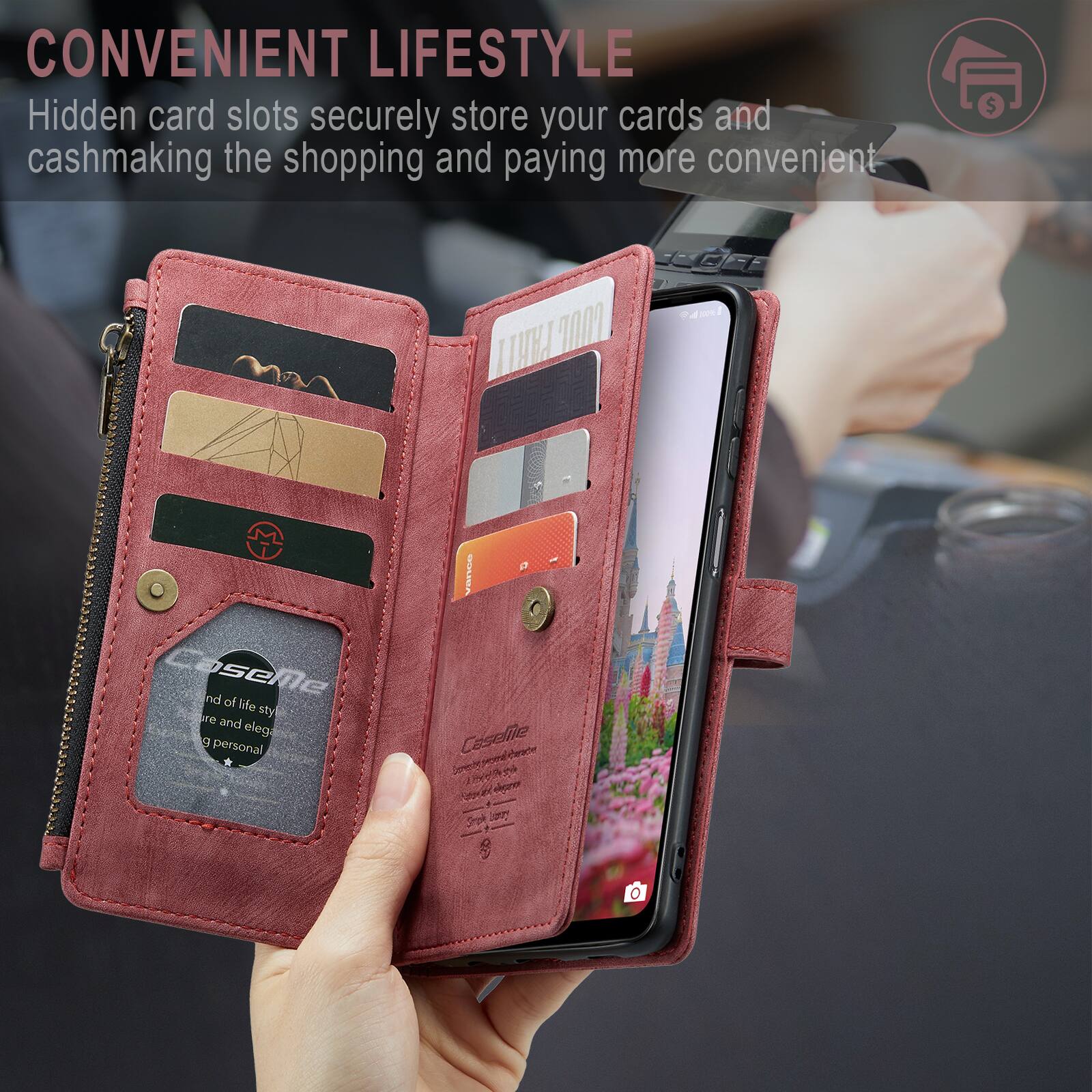 CONVENIENT LIFESTYLE  
Hidden card slots securely store your cards and cash, making the shopping and paying more convenient.  

Caselife  
End of life style and elegant personal