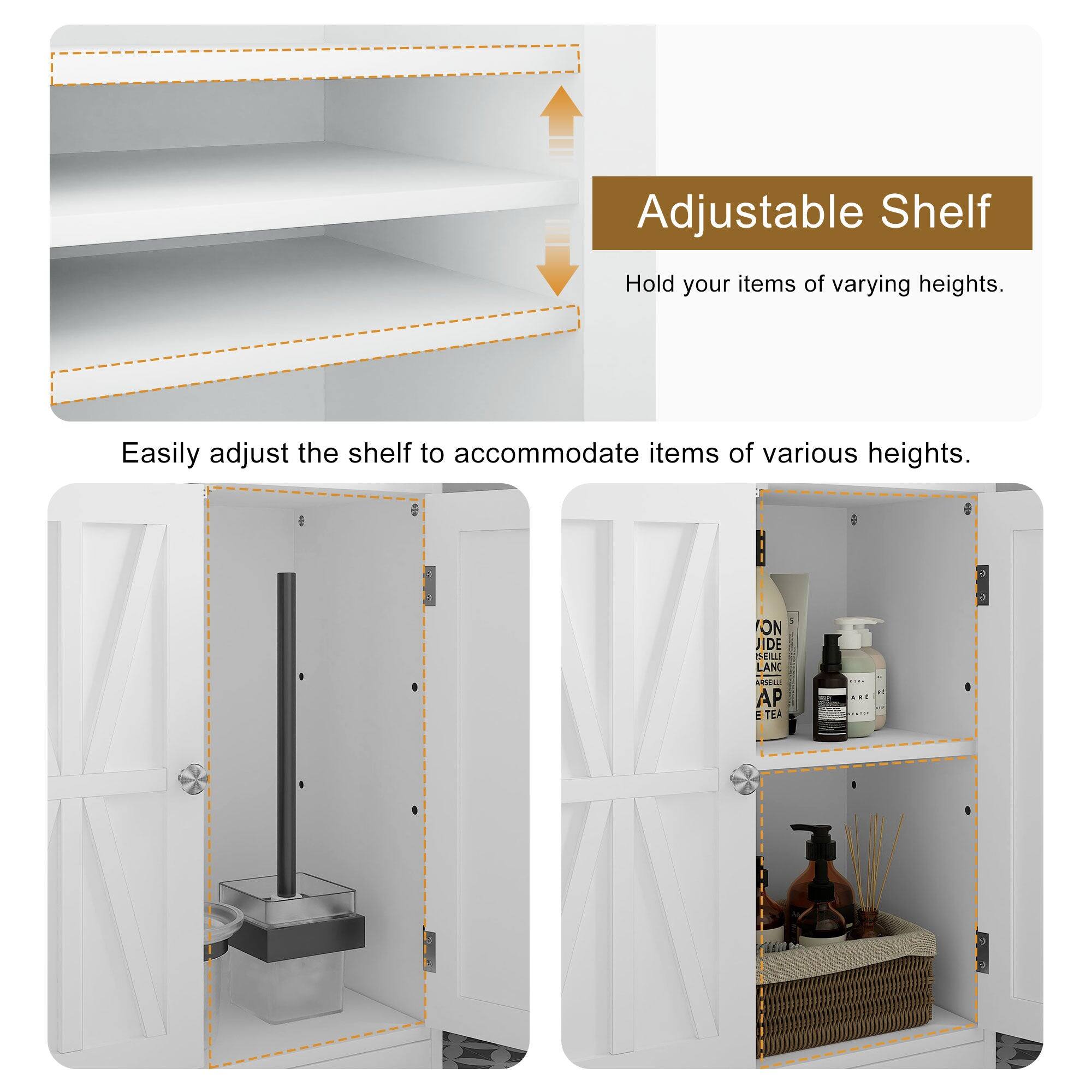 Adjustable Shelf  
Hold your items of varying heights.  
Easily adjust the shelf to accommodate items of various heights.
