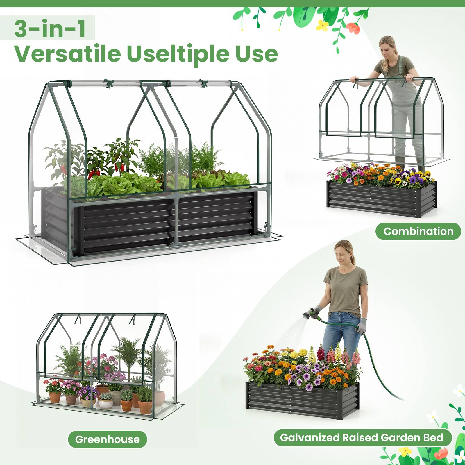 3-in-1  
Versatile Use  
Combination  
Greenhouse  
Galvanized Raised Garden Bed