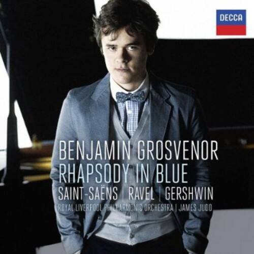 DECCA  
BENJAMIN GROSVENOR  
RHAPSODY IN BLUE  
SAINT-SAENS | RAVEL | GERSHWIN  
ROYAL LIVERPOOL PHILHARMONIC ORCHESTRA | JAMES JUDD