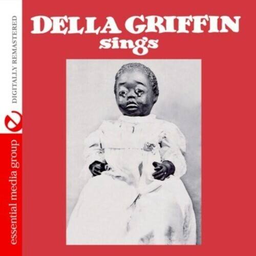 DELLA GRIFFIN  
sings  

DIGITALLY REMASTERED  

essential media group