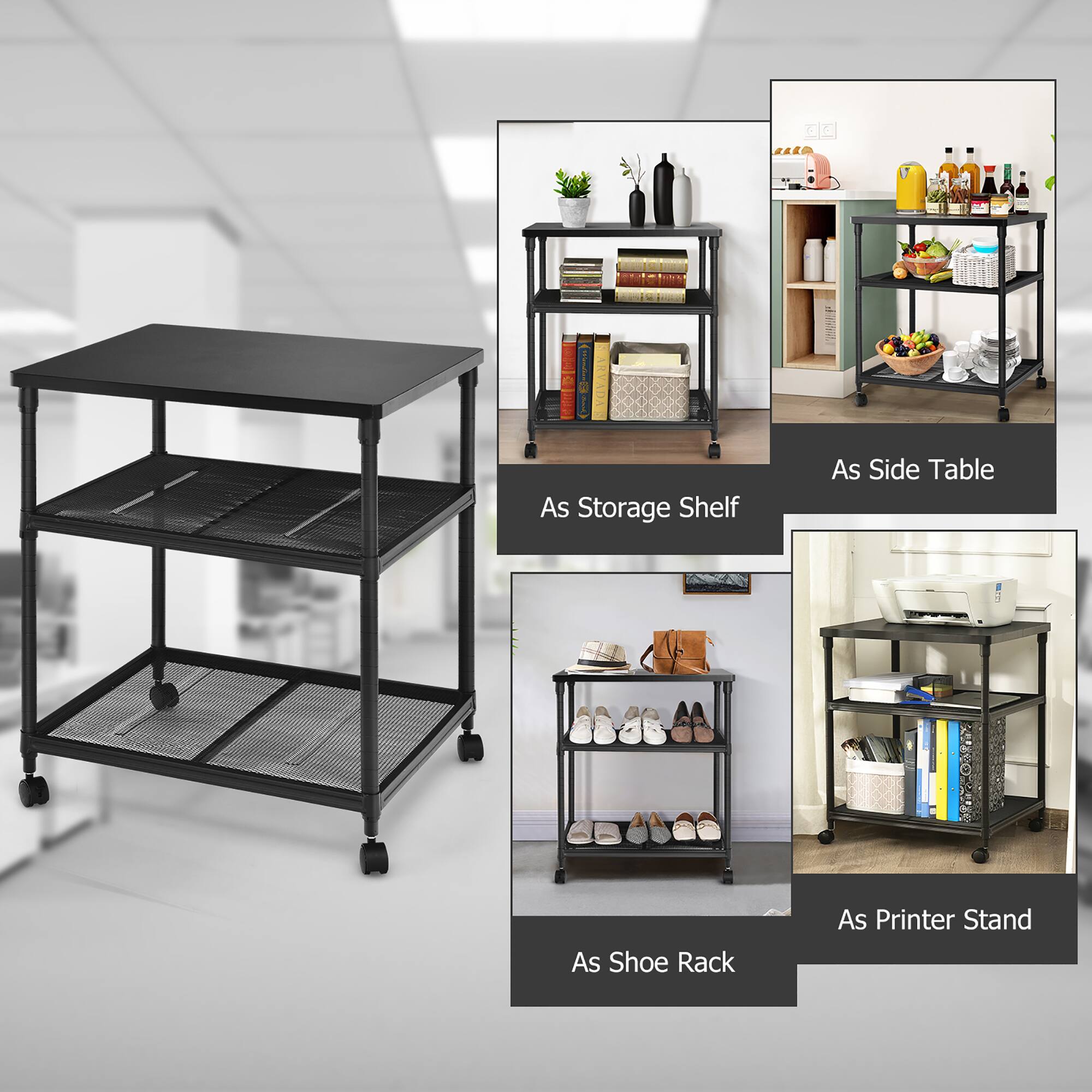 - As Storage Shelf
- As Side Table
- As Shoe Rack
- As Printer Stand