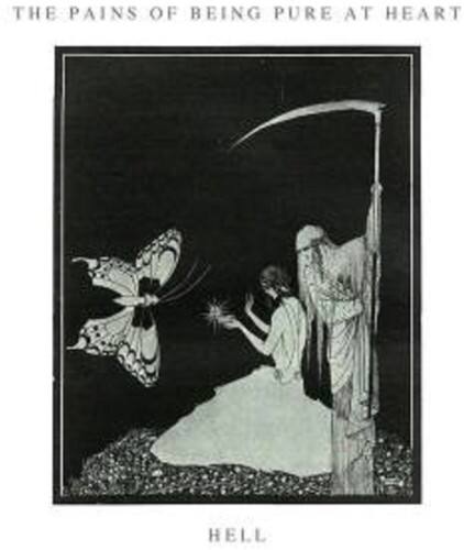 THE PAINS OF BEING PURE AT HEART  
HELL