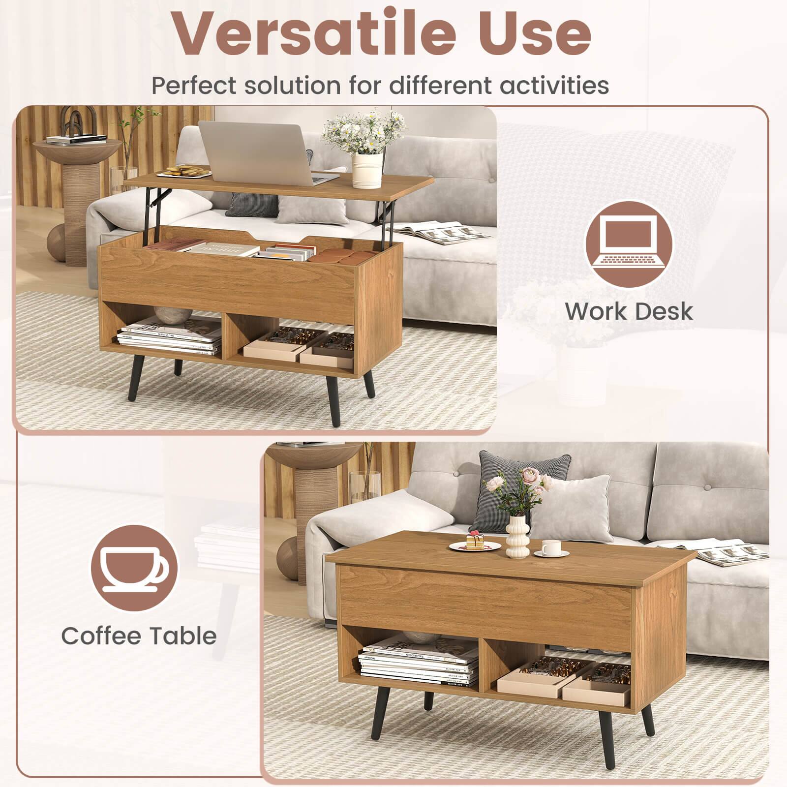 Versatile Use  
Perfect solution for different activities  

Work Desk  
Coffee Table