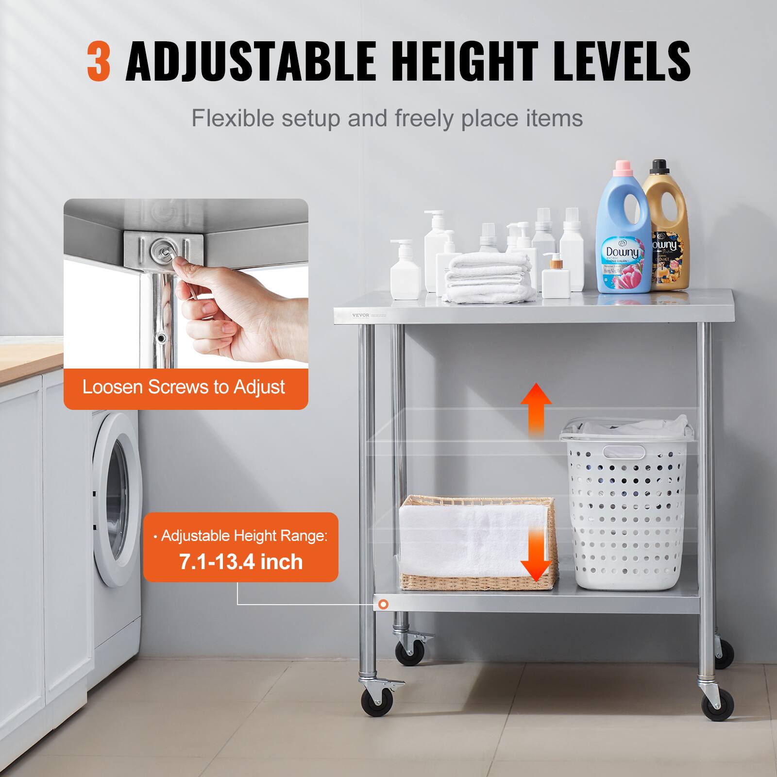 3 ADJUSTABLE HEIGHT LEVELS Flexible setup and freely place items

Loosen Screws to Adjust

Adjustable Height Range: 7.1-13.4 inch