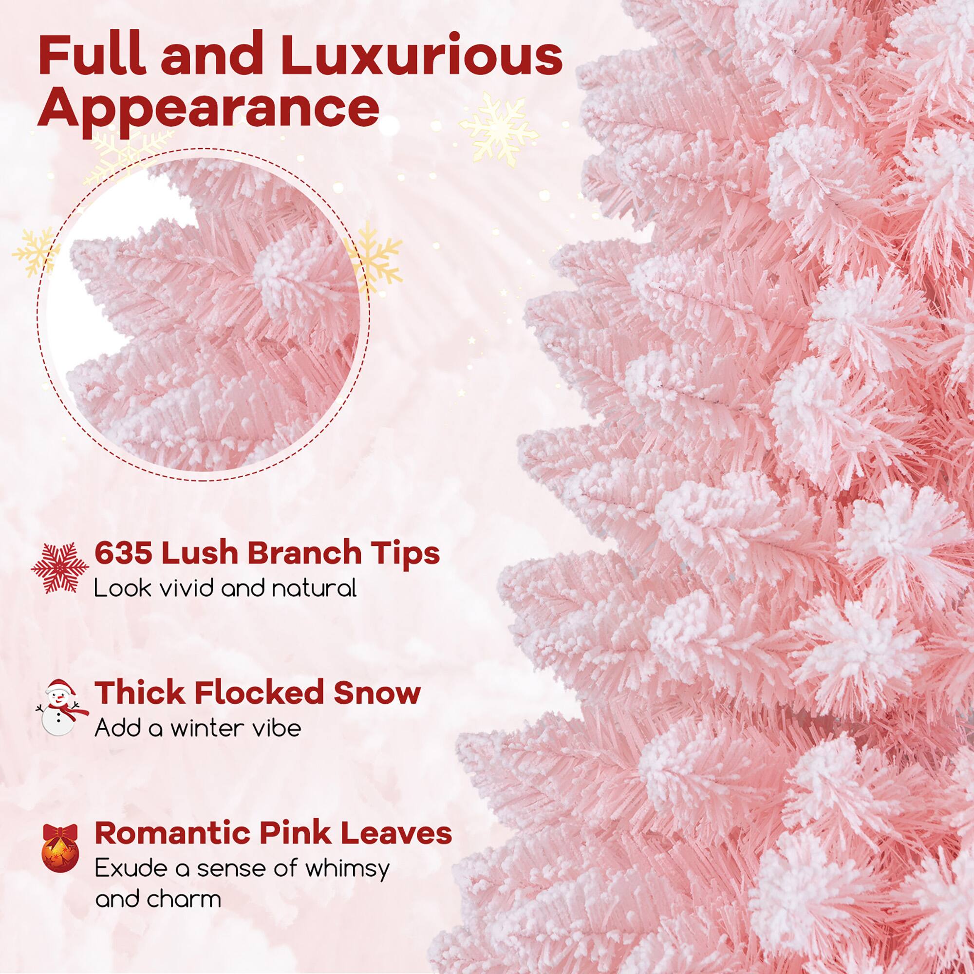 Full and Luxurious Appearance

635 Lush Branch Tips  
Look vivid and natural

Thick Flocked Snow  
Add a winter vibe

Romantic Pink Leaves  
Exude a sense of whimsy and charm