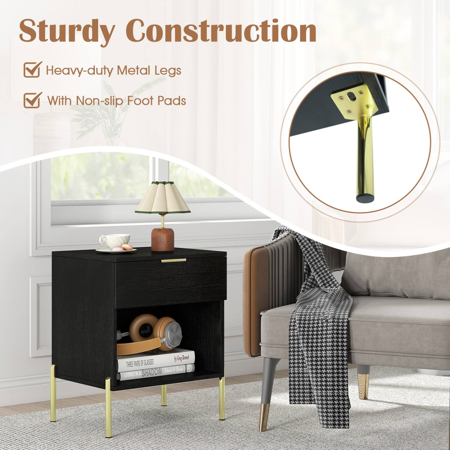 Sturdy Construction  
Heavy-duty Metal Legs  
With Non-slip Foot Pads  

GLASSES by Yog-Amet  
THREE PARBS Jebud Saver  
LIVING IN A SHADOW