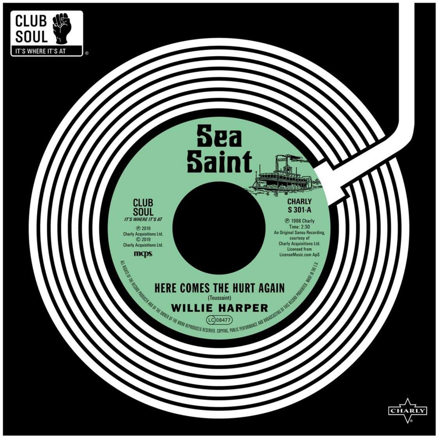 **CLUB SOUL**  
IT'S WHERE IT'S AT  

**Sea Saint**  
CLUB SOUL  
IT'S WHERE IT'S AT  
Charly S 301-A  
Time: 2:30  
© 2019 Charly Acquisitions Ltd.  
Charly Acquisitions Ltd.  
Licensed from LicenseMusic.com ApS  

**HERE COMES THE HURT AGAIN**  
(Toussaint)  
WILLIE HARPER  
LC 08477  

**CLUB SOUL**  
IT'S WHERE IT'S AT  
Charly S 301-A  
Time: 2:30  
© 1986 Charly Acquisitions Ltd.  
An Original Recording  
Courtesy of Charly Acquisitions Ltd.  
Licensed from LicenseMusic.com ApS  

**CLUB SOUL**  
IT'S WHERE IT'S AT  
Charly S 301-A  
Time: 2:30  
© 2019 Charly Acquisitions Ltd.  
Charly Acquisitions Ltd.  
Licensed from LicenseMusic.com ApS  

**CLUB SOUL**  
IT'S WHERE IT'S AT  
Charly S 301-A  
Time: 