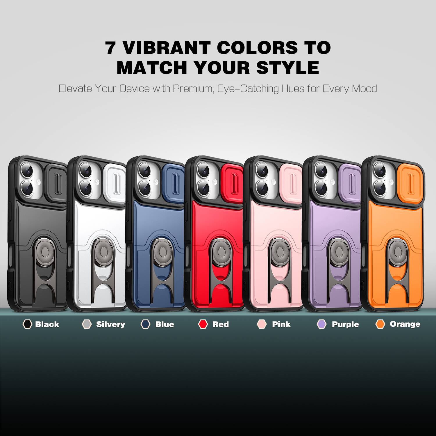 7 VIBRANT COLORS TO MATCH YOUR STYLE  
Elevate Your Device with Premium, Eye-Catching Hues for Every Mood  

Black  
Silvery  
Blue  
Red  
Pink  
Purple  
Orange