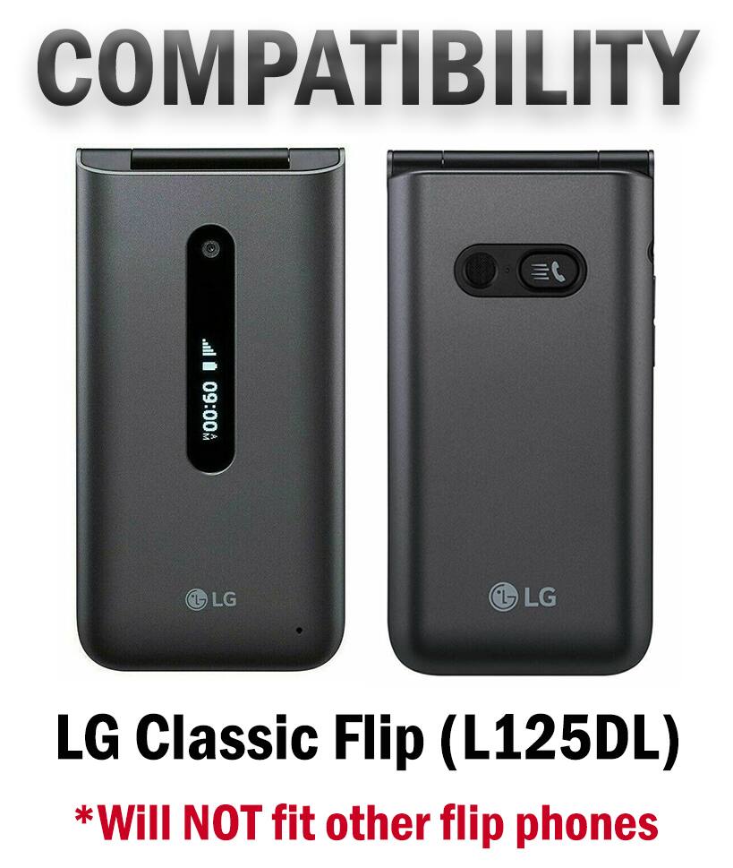 COMPATIBILITY

LG Classic Flip (L125DL)

*Will NOT fit other flip phones