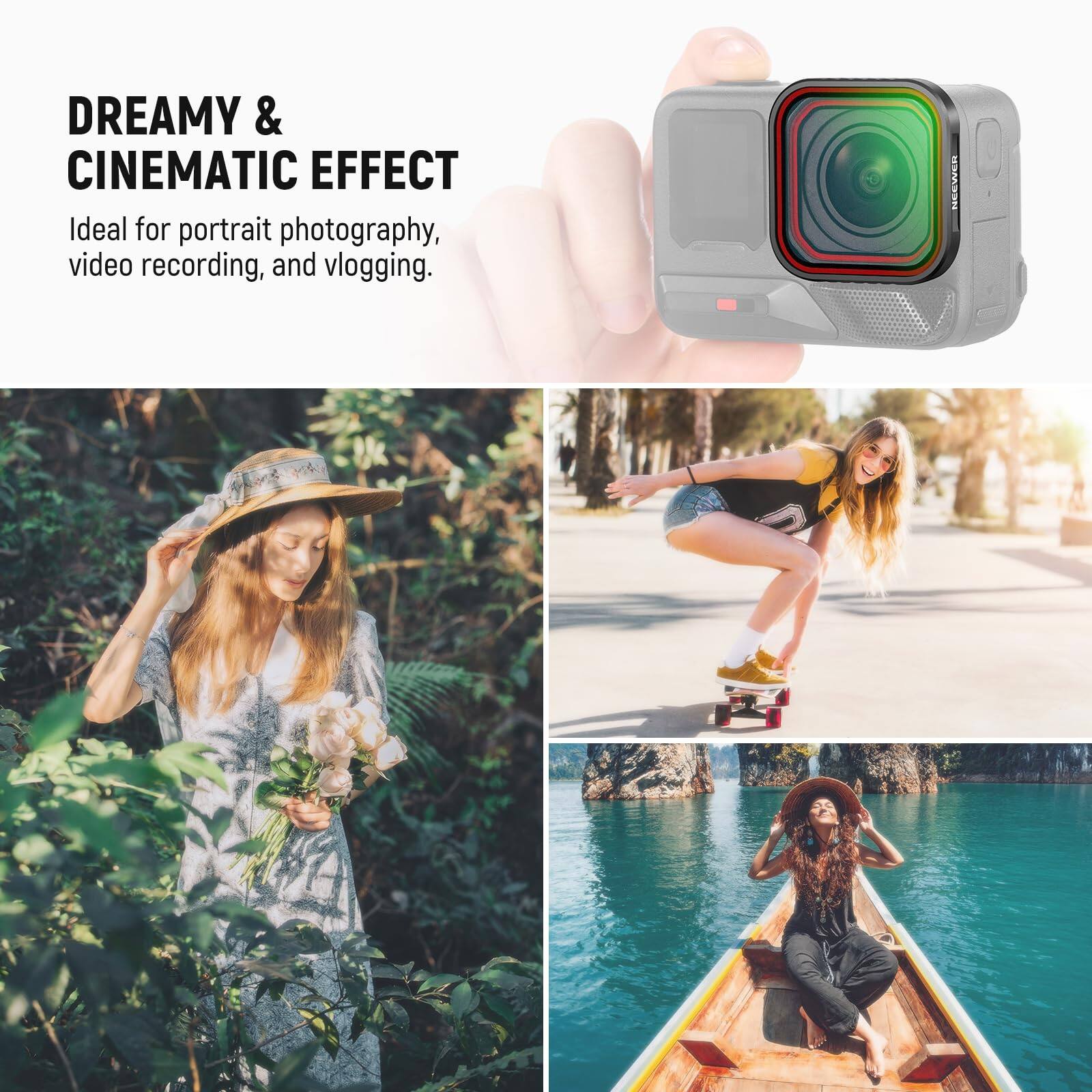 DREAMY & CINEMATIC EFFECT  
Ideal for portrait photography, video recording, and vlogging.