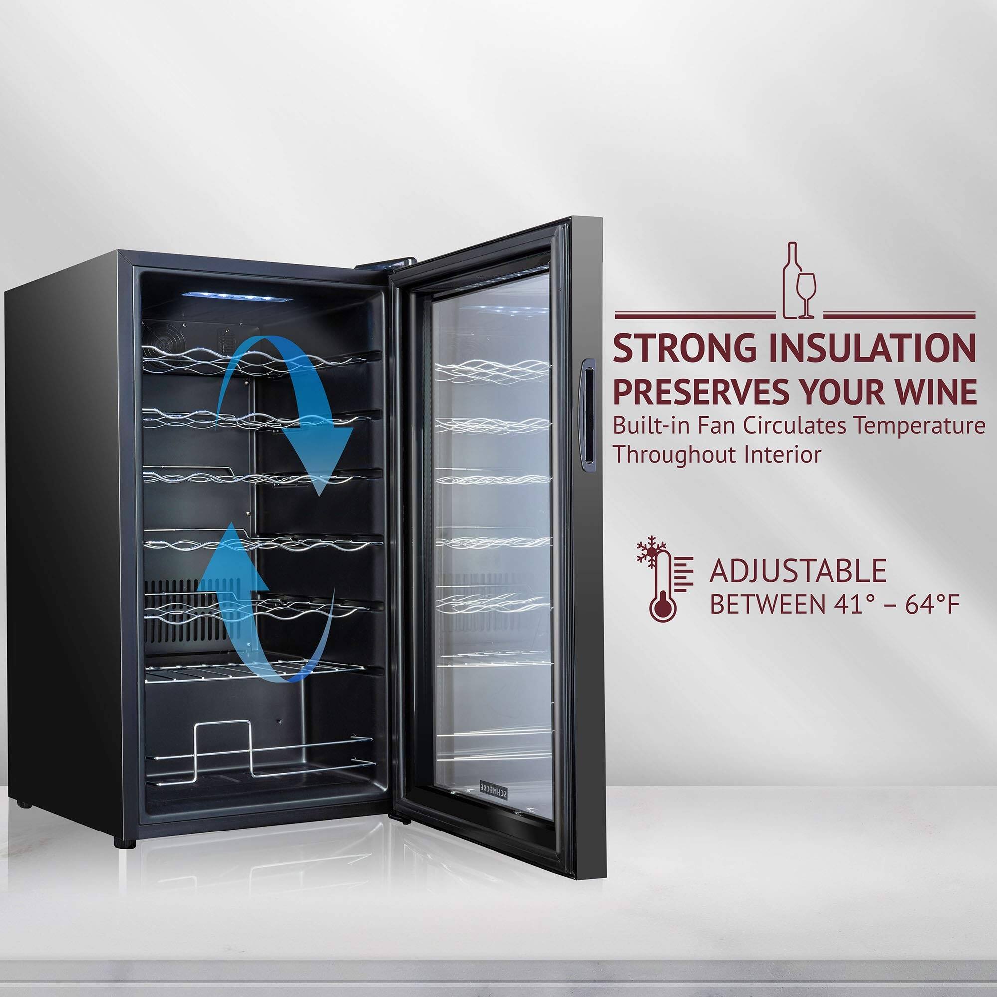STRONG INSULATION PRESERVES YOUR WINE  
Built-in Fan Circulates Temperature Throughout Interior  

ADJUSTABLE BETWEEN 41° - 64°F