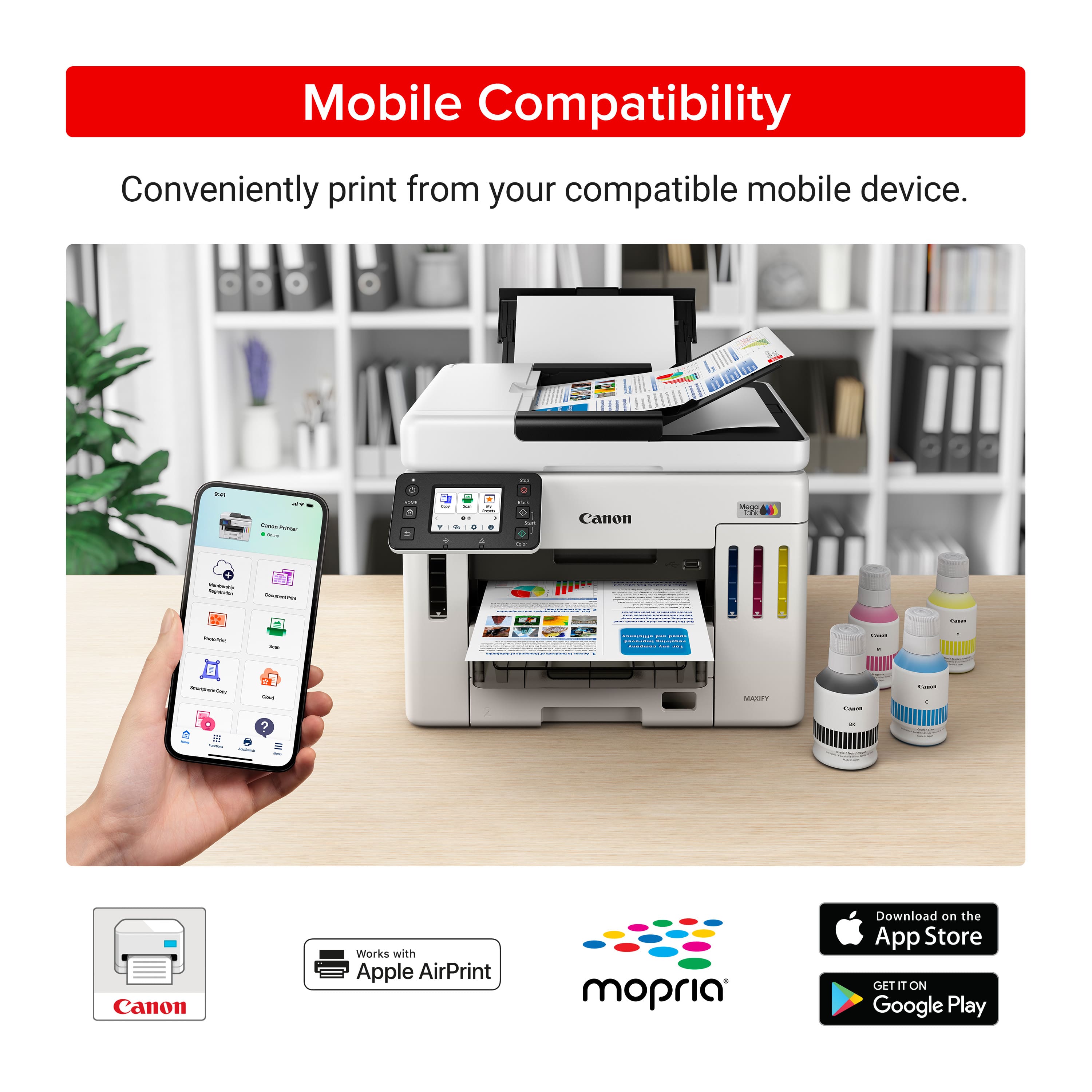 Mobile Compatibility: Conveniently print from your compatible mobile device. Canon MegaTank Printers work with Apple AirPrint and mopria. Download on the App Store or Google Play.