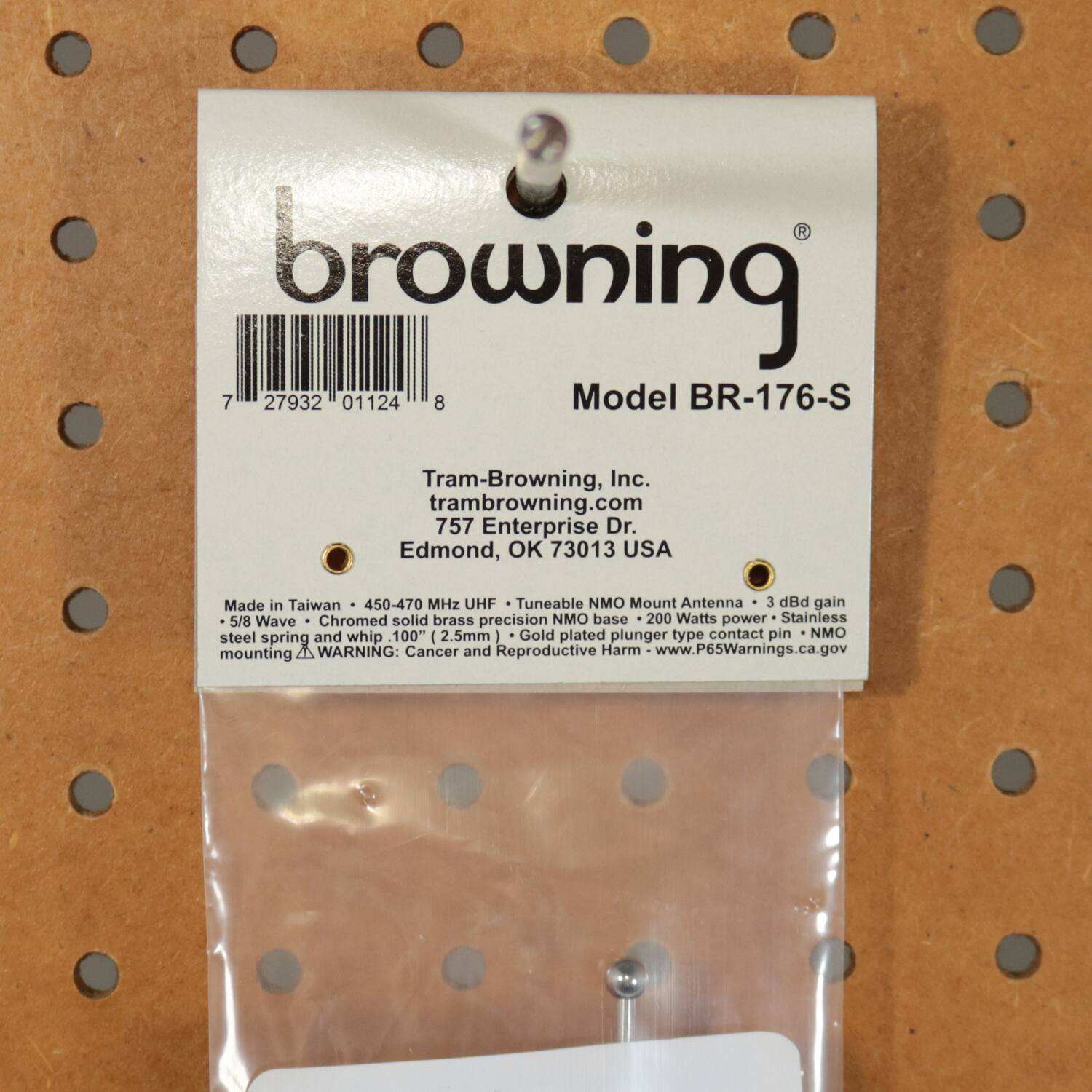 browning  
Model BR-176-S  

Tram-Browning, Inc.  
tram-browning.com  
757 Enterprise Dr.  
Edmond, OK 73013 USA  
Made in Taiwan  

450-470 MHz UHF Tuneable  
Mount Antenna  
3 dBd gain  
5/8 Wave  
Chromed solid brass precision base  
200 Watts power  
Stainless steel and whip  
100" (2.5mm)  
Gold plated plunger type contact pin  
NMO spring mounting  

WARNING: Cancer and Reproductive Harm  
www.P65Warnings.ca.gov  

Made in Taiwan • 450-470 MHz UHF • Tuneable NMO Mount Antenna • 3 dBd gain  
5/8 Wave • Chromed solid brass precision base • Stainless steel spring and whip, 100" (2.5mm) • Gold plated plunger type contact pin • NMO mounting  
WARNING: Cancer and Reproductive Harm - www.P65Warnings.ca.gov  

7 27932 01124 8