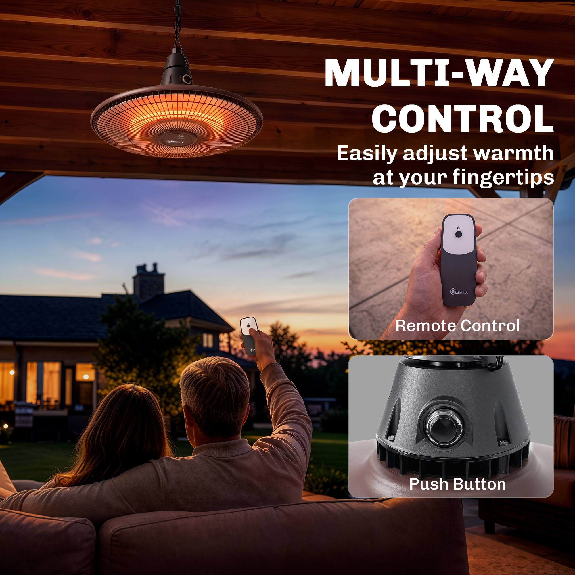 MULTI-WAY CONTROL  
Easily adjust warmth at your fingertips  

Remote Control  

Push Button