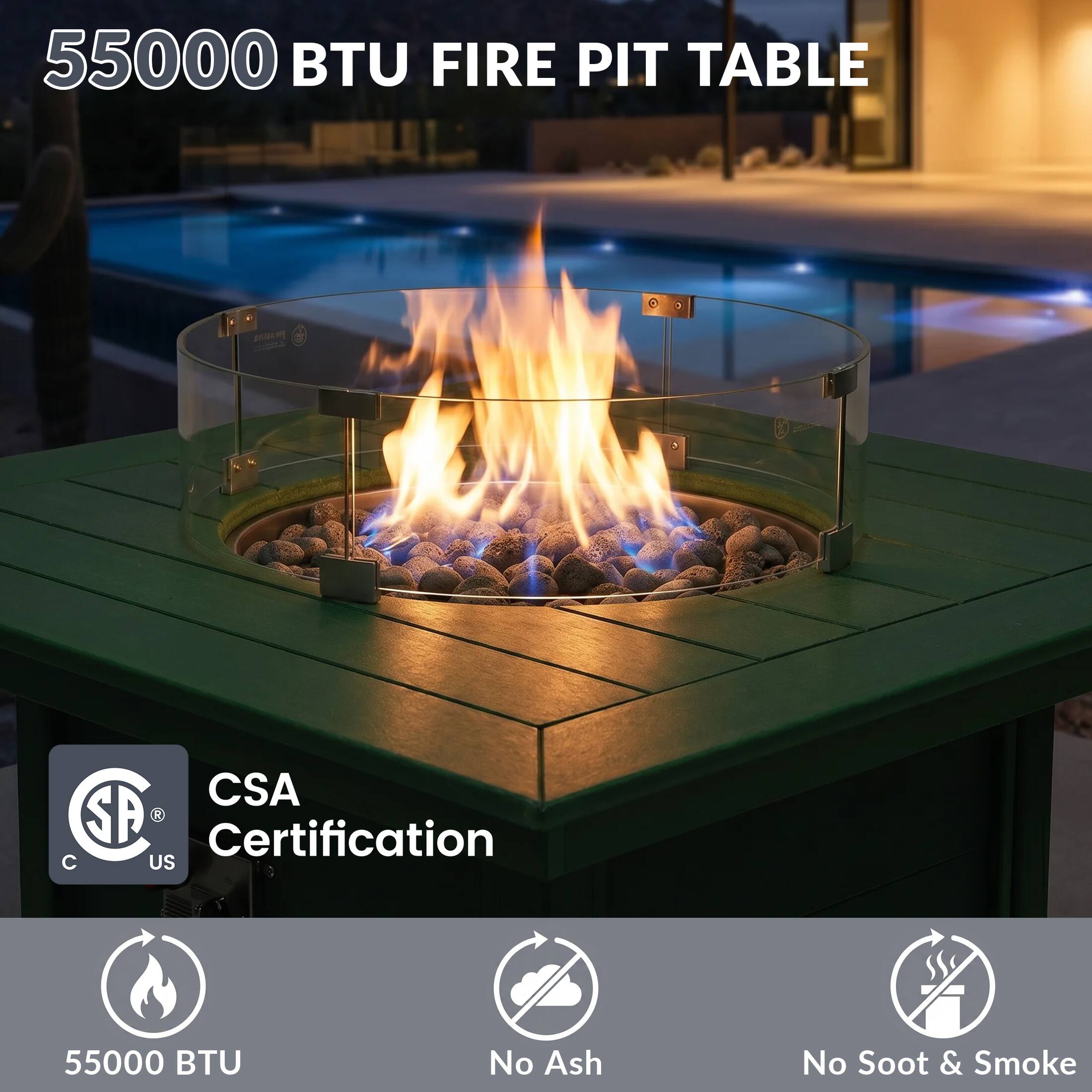 55000 BTU FIRE PIT TABLE

CSA Certification

55000 BTU
No Ash
No Soot & Smoke